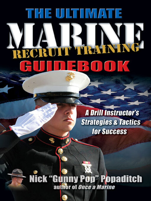 Title details for The Ultimate Marine Recruit Training Guidebook by Nick Popaditch - Wait list